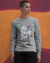 Load image into Gallery viewer, Butterfly Live Laugh Love Gift For Lover Unisex Long Sleeve