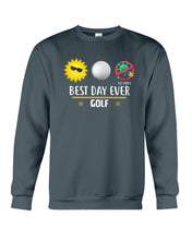 Load image into Gallery viewer, Best Day Ever Golf Trending Gift For Golf Lovers Sweatshirt