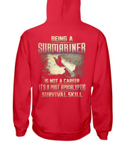 Load image into Gallery viewer, Being A Submariner Is Not A Career Survival Skill Hoodie