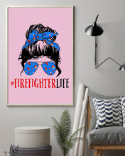 Load image into Gallery viewer, Firefighter Make You Life Safe Lady With Blue Ribbonhead Gift For Women Vertical Poster