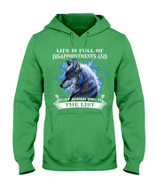Load image into Gallery viewer, Life Is Full Of Disappointment And I Added You To The List Hoodie