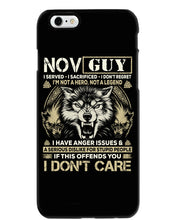 Load image into Gallery viewer, November Guy I Am Not A Hero Not A Legend I Have Anger Issues Birthday Gift Phone case