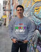 Load image into Gallery viewer, Golf Who Believes In Herself Gift For Sport Lovers Sweatshirt