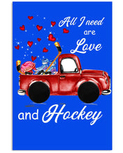 Load image into Gallery viewer, All I Need Are Love And Hockey Gift For Hockey Players Vertical Poster