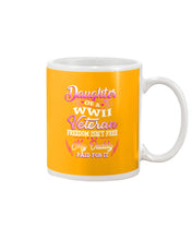 Load image into Gallery viewer, Daughter Of A Veteran Freedom Isn't Free Gift For Daughter Mug