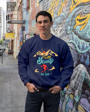 Load image into Gallery viewer, I'm Retired Skiing Is My Job Mountainous Terrain Sweatshirt