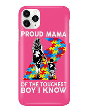 Load image into Gallery viewer, Proud Mama Of The Touchest Boy I Know Autism's Day Gift Phone case