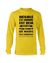 Load image into Gallery viewer, Désolé Cet Homme Est Déjà Pris Par Une Femme De Mars Birthday Gift Unisex Long Sleeve