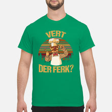 Load image into Gallery viewer, Vert Der Ferk Retro Vintage Gift For Cook Lovers Guys Tee