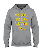Load image into Gallery viewer, Sunflowers Eff You See Kay Why Oh You Gift For Women Hoodie