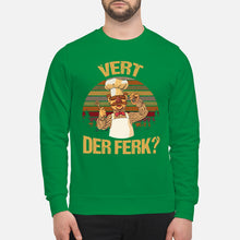 Load image into Gallery viewer, Vert Der Ferk Retro Vintage Gift For Cook Lovers Sweatshirt