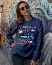 Load image into Gallery viewer, I'm Lonely I Miss My Husband Butterfly Gift For Lover Sweatshirt