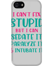 Load image into Gallery viewer, I Can't Fix Stupid But I An Sadate It Gift For Girls Phone case