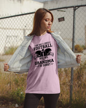 Load image into Gallery viewer, He Only Loves Football And His Grandma Guys Tee