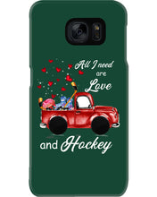 Load image into Gallery viewer, All I Need Are Love And Hockey Gift For Hockey Players Phone case