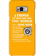 Load image into Gallery viewer, 5 Things You Should Know About This Woman Dog Mom Phone case