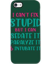 Load image into Gallery viewer, I Can't Fix Stupid But I An Sadate It Gift For Girls Phone case