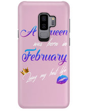 Load image into Gallery viewer, A Queen Was Born In February Birthday Gift Phone case