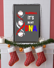Load image into Gallery viewer, Baseball Be My DNA Gift For Sport Lovers Vertical Poster