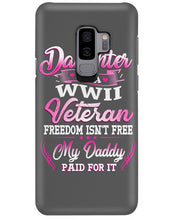 Load image into Gallery viewer, Daughter Of A Veteran Freedom Isn't Free Gift For Daughter Phone case