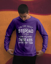 Load image into Gallery viewer, I'm The Best Stepdad Gift For Family Unisex Long Sleeve