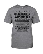 Load image into Gallery viewer, I'm A Lucky Daughter I'm Raised By Awesome Dad Who Was Born In October Guys Tee