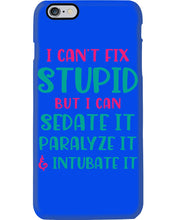 Load image into Gallery viewer, I Can't Fix Stupid But I An Sadate It Gift For Girls Phone case