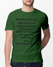 Load image into Gallery viewer, Daughter In Law Gift For Mother In Law I Know How Tempting That Option Was Some Days Guys Tee