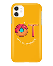 Load image into Gallery viewer, Gift For Occupational Therapist Let's Get Functional Phone case