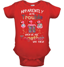 Load image into Gallery viewer, Apparently We're Trouble Pink Flamingo Quilting Together Baby Onesie