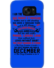 Load image into Gallery viewer, I’m The Crazy Grandma Who Was Born In December Has Fought A Thousand Custom Phone case