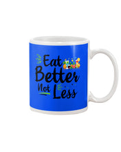 Load image into Gallery viewer, Vintage Funny Eat Better Not Less Gift For Friends Mug