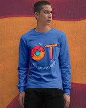 Load image into Gallery viewer, Gift For Occupational Therapist Let's Get Functional Unisex Long Sleeve