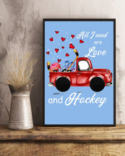 Load image into Gallery viewer, All I Need Are Love And Hockey Gift For Hockey Players Vertical Poster