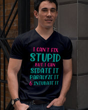 Load image into Gallery viewer, I Can't Fix Stupid But I An Sadate It Gift For Girls Guys V-Neck
