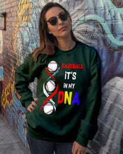 Load image into Gallery viewer, Baseball Be My DNA Gift For Sport Lovers Sweatshirt