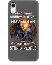 Load image into Gallery viewer, Walk Away I Am A Grumpy Old Man Who Was Born In November Birthday Gift Phone case