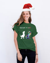 Load image into Gallery viewer, Your Aunt My Aunt Colorful Design Gift For Friends Guys Tee