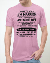 Load image into Gallery viewer, I'm The Lucky One Because I Get To Be Her Husband Gift For Husband Guys Tee