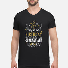 Load image into Gallery viewer, Vintage Funny My 45th Birthday The One Where I Was Quarantined Guys V-Neck