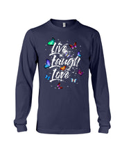 Load image into Gallery viewer, Butterfly Live Laugh Love Gift For Lover Unisex Long Sleeve