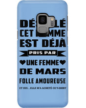 Load image into Gallery viewer, Désolé Cet Homme Est Déjà Pris Par Une Femme De Mars Birthday Gift Phone case