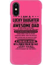 Load image into Gallery viewer, I'm A Lucky Daughter I'm Raised By Awesome Dad Who Was Born In October Phone case