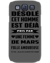 Load image into Gallery viewer, Désolé Cet Homme Est Déjà Pris Par Une Femme De Mars Birthday Gift Phone case