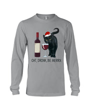Load image into Gallery viewer, Cat Drink And Be Merry Meaningful Gift For Women Unisex Long Sleeve