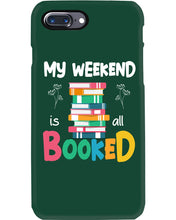 Load image into Gallery viewer, Vintage Funny My Weekend Booked Gift For Book Lovers Phone case