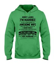 Load image into Gallery viewer, I'm The Lucky One Because I Get To Be Her Husband Gift For Husband Hoodie
