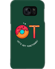 Load image into Gallery viewer, Gift For Occupational Therapist Let's Get Functional Phone case