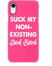 Load image into Gallery viewer, Suck My Non Existing Dick Bitch Gift For Women Phone case