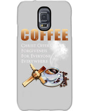Load image into Gallery viewer, Coffee Christ Offers Forgiveness For Everyone Everywhere Phone case